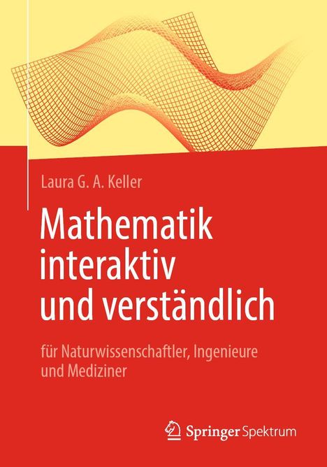 Laura Gioia Andrea Keller: Mathematik interaktiv und verständlich, Buch