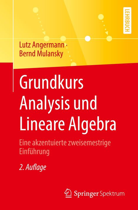 Bernd Mulansky: Grundkurs Analysis und Lineare Algebra, Buch