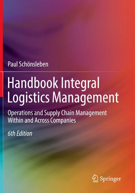 Paul Schönsleben: Handbook Integral Logistics Management, Buch