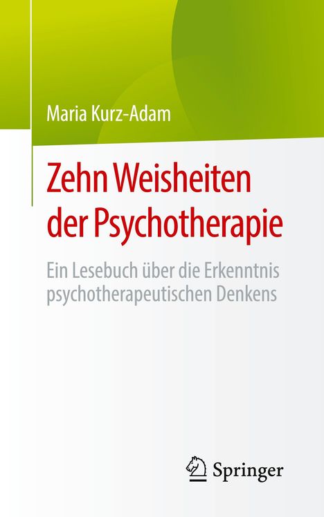 Maria Kurz-Adam: Zehn Weisheiten der Psychotherapie, Buch