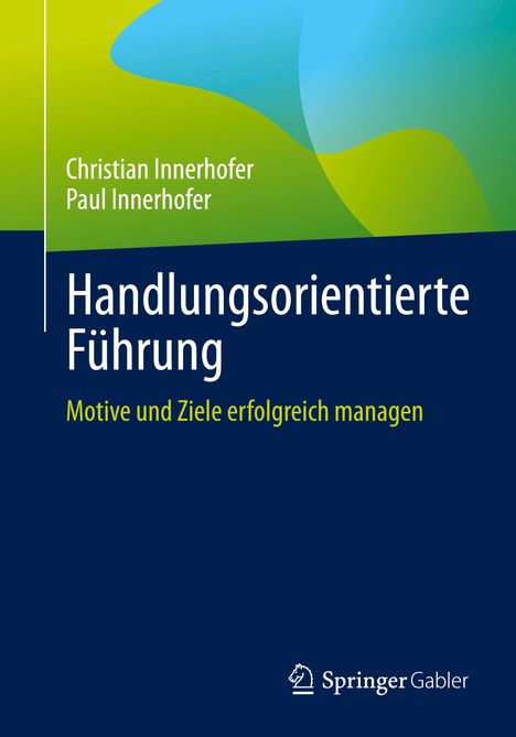 Paul Innerhofer: Handlungsorientierte Führung, Buch