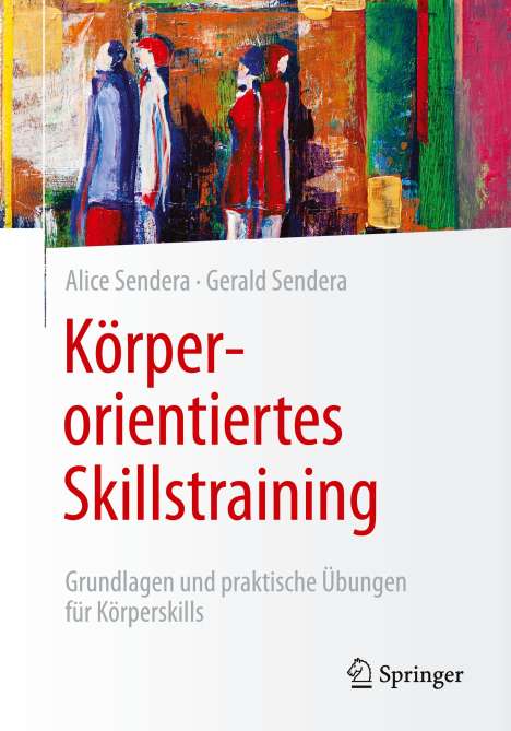 Gerald Sendera: Körperorientiertes Skillstraining, Buch