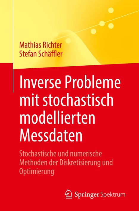 Stefan Schäffler: Inverse Probleme mit stochastisch modellierten Messdaten, Buch