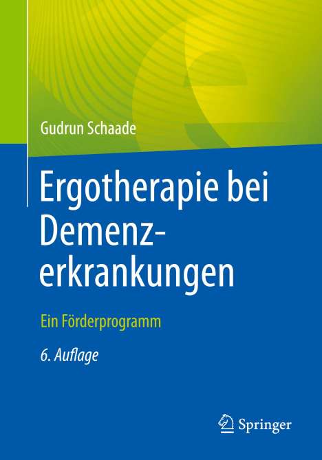 Gudrun Schaade: Ergotherapie bei Demenzerkrankungen, Buch