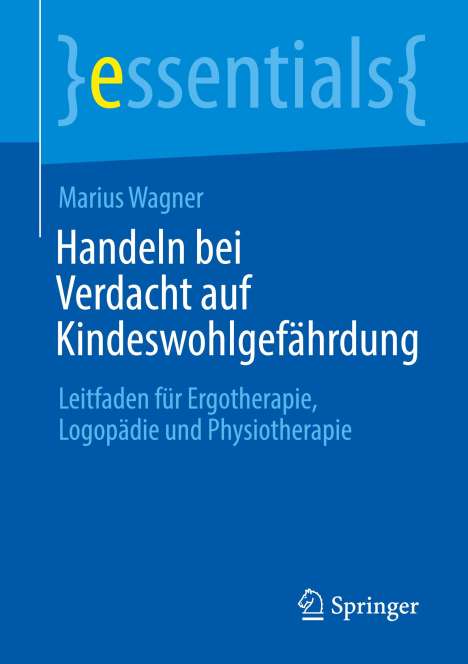 Marius Wagner: Handeln bei Verdacht auf Kindeswohlgefährdung, Buch