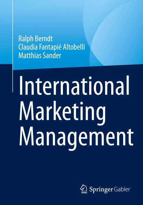 Ralph Berndt: International Marketing Management, Buch