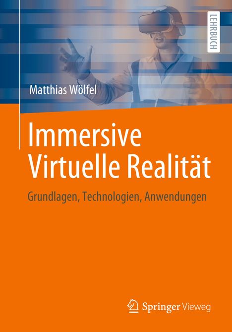 Matthias Wölfel: Immersive Virtuelle Realität, Buch