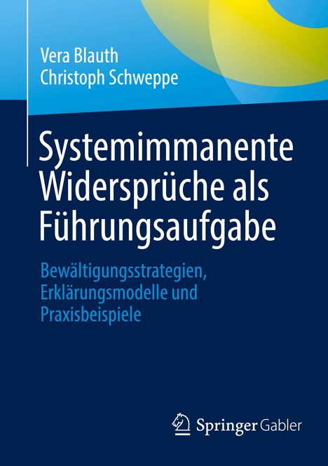 Vera Blauth: Systemimmanente Widersprüche als Führungsaufgabe, Buch