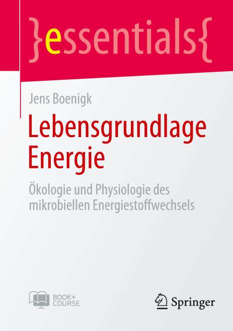 Jens Boenigk: Lebensgrundlage Energie, 1 Buch und 1 eBook
