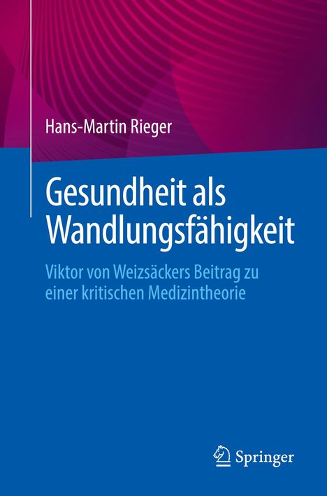 Hans-Martin Rieger: Gesundheit als Wandlungsfähigkeit, Buch