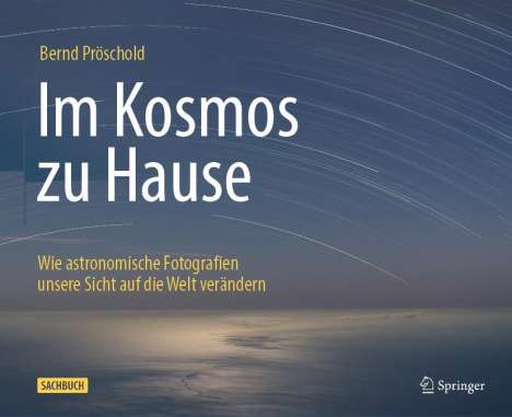 Bernd Pröschold: Im Kosmos zu Hause, Buch