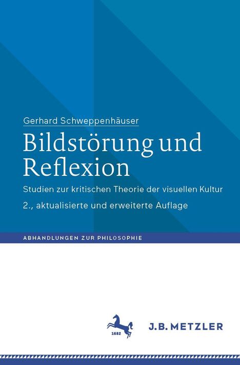 Gerhard Schweppenhäuser: Bildstörung und Reflexion, Buch