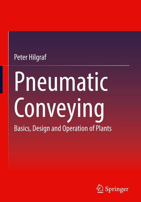 Peter Hilgraf: Pneumatic Conveying, Buch