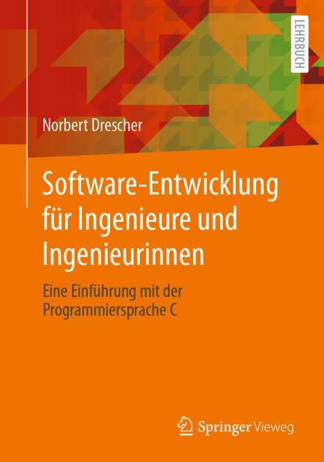 Norbert Drescher: Software-Entwicklung für Ingenieure und Ingenieurinnen, Buch