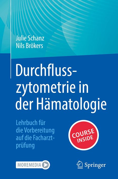 Nils Brökers: Durchflusszytometrie in der Hämatologie, 1 Buch und 1 eBook