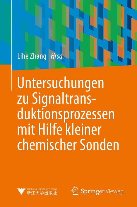 Untersuchungen zu Signaltransduktionsprozessen mit Hilfe kleiner chemischer Sonden, Buch