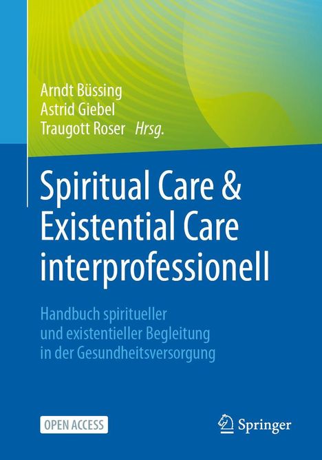 Spiritual Care &amp; Existential Care interprofessionell, Buch