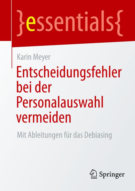 Karin Meyer: Entscheidungsfehler bei der Personalauswahl vermeiden, Buch