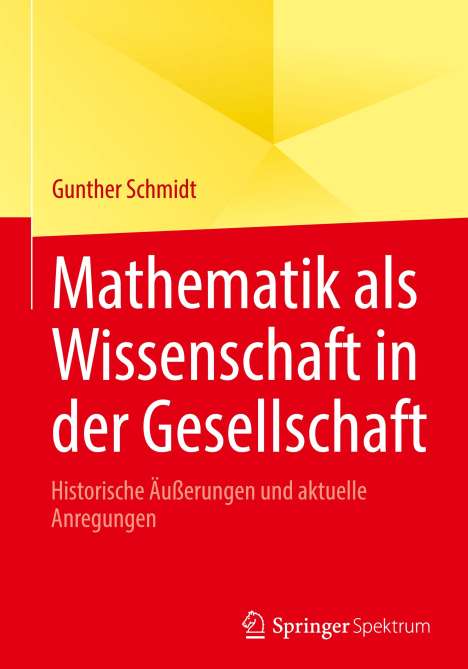 Gunther Schmidt (geb. 1939): Mathematik als Wissenschaft in der Gesellschaft, Buch