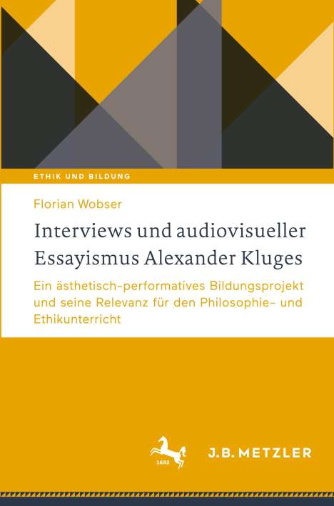 Florian Wobser: Interviews und audiovisueller Essayismus Alexander Kluges, Buch