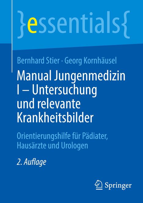 Georg Kornhäusel: Manual Jungenmedizin I - Untersuchung und relevante Krankheitsbilder, Buch