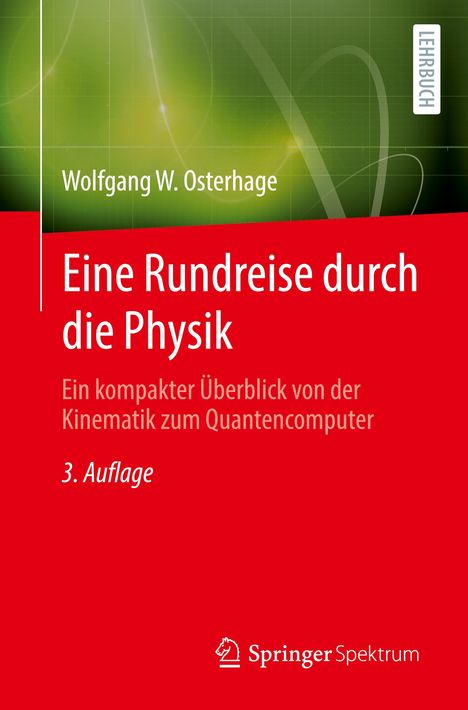 Wolfgang W. Osterhage: Eine Rundreise durch die Physik, Buch