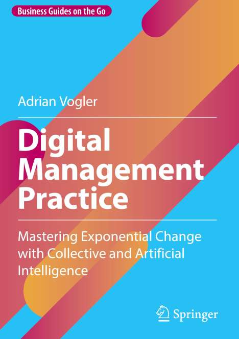 Adrian Vogler: Digital Management Practice, Buch