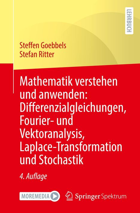 Stefan Ritter: Mathematik verstehen und anwenden: Differenzialgleichungen, Fourier- und Vektoranalysis, Laplace-Transformation und Stochastik, Buch
