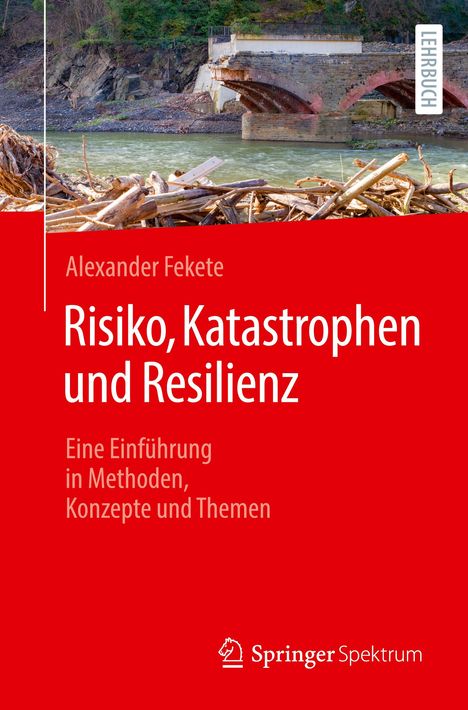 Alexander Fekete: Risiko, Katastrophen und Resilienz, Buch