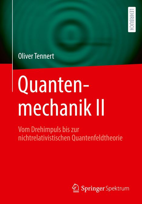 Oliver Tennert: Quantenmechanik II, Buch