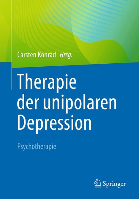 Therapie der unipolaren Depression - Psychotherapie, Buch