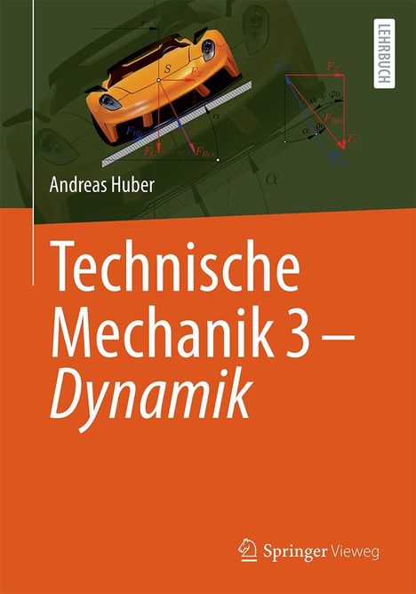 Andreas Huber: Technische Mechanik 3 - Dynamik, Buch