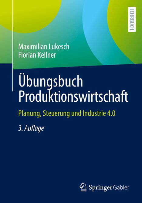 Florian Kellner: Übungsbuch Produktionswirtschaft, Buch