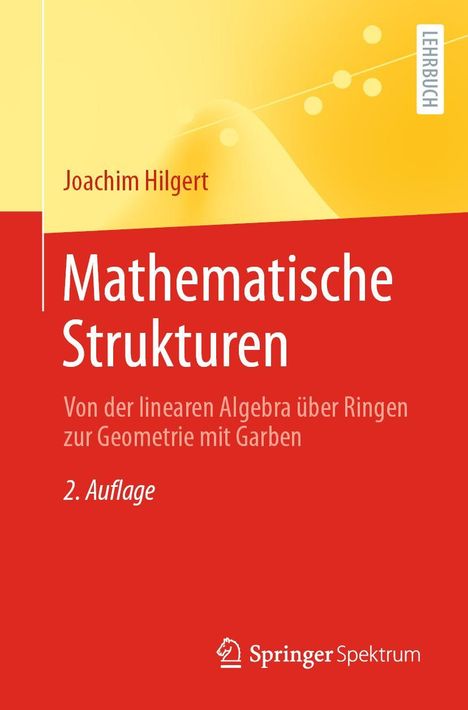 Joachim Hilgert: Mathematische Strukturen, Buch