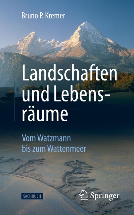 Bruno P. Kremer: Landschaften und Lebensräume, Buch