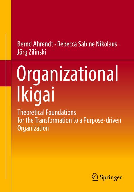 Bernd Ahrendt: Organizational Ikigai, Buch