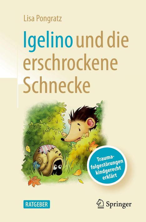 Lisa Pongratz: Igelino und die erschrockene Schnecke, Buch