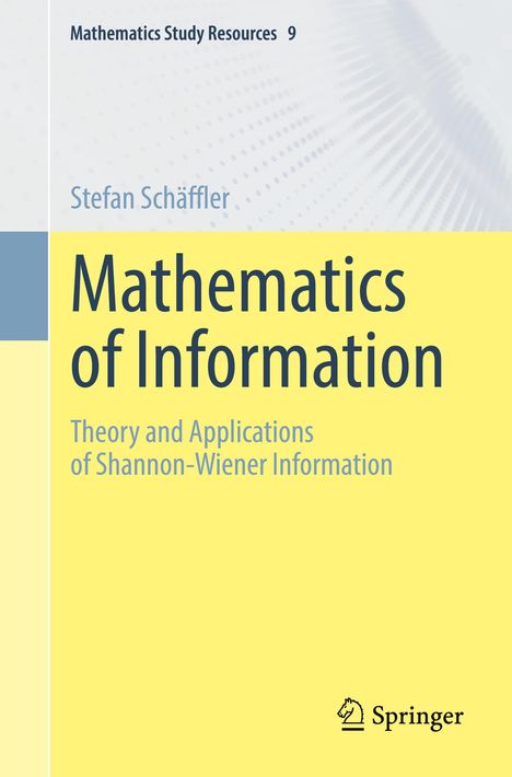 Stefan Schäffler: Mathematics of Information, Buch