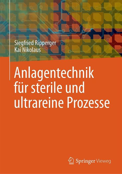 Siegfried Ripperger: Anlagentechnik für sterile und ultrareine Prozesse, Buch