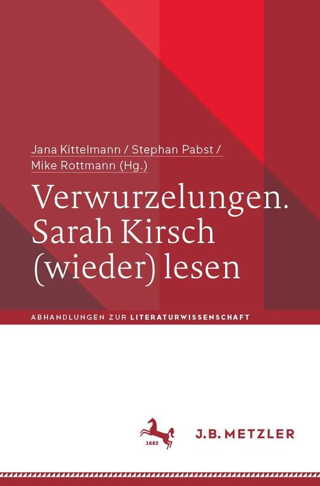 Verwurzelungen. Sarah Kirsch (wieder) lesen, Buch