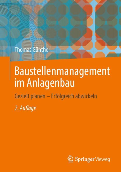 Thomas Günther: Baustellenmanagement im Anlagenbau, Buch