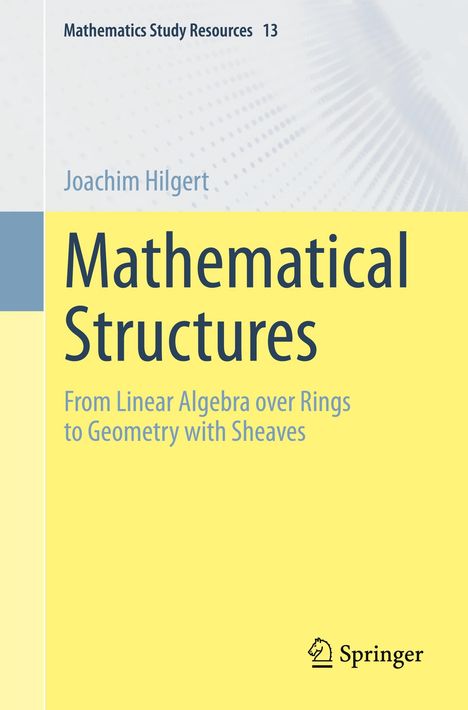 Joachim Hilgert: Mathematical Structures, Buch