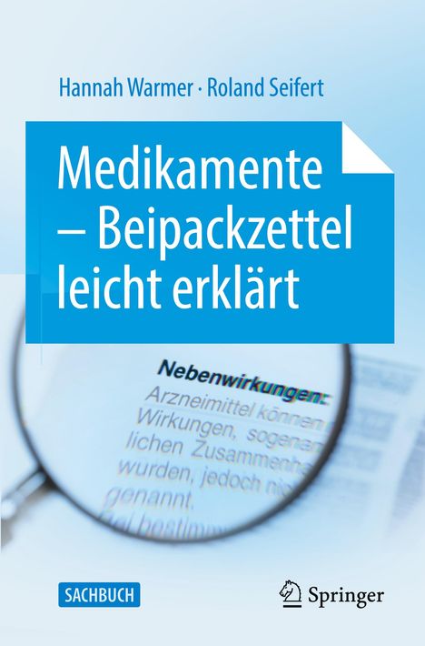 Roland Seifert: Medikamente - Beipackzettel leicht erklärt, Buch