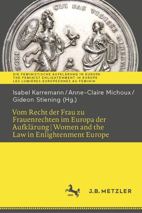 Vom Recht der Frau zu Frauenrechten im Europa der Aufklärung I Women and the Law in Enlightenment Europe, Buch