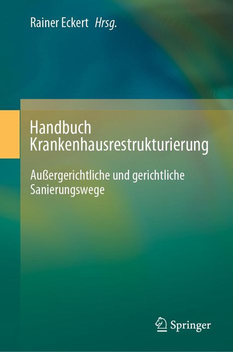 Handbuch Krankenhausrestrukturierung, Buch