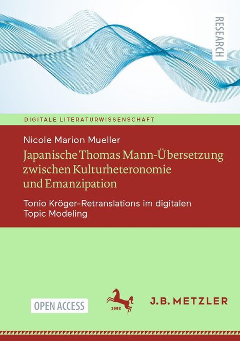 Nicole Marion Mueller: Japanische Thomas Mann-Übersetzung zwischen Kulturheteronomie und Emanzipation, Buch