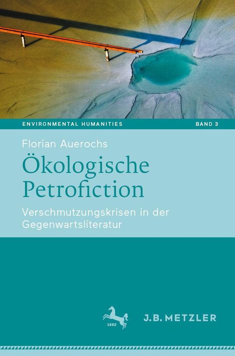 Florian Auerochs: Ökologische Petrofiction, Buch