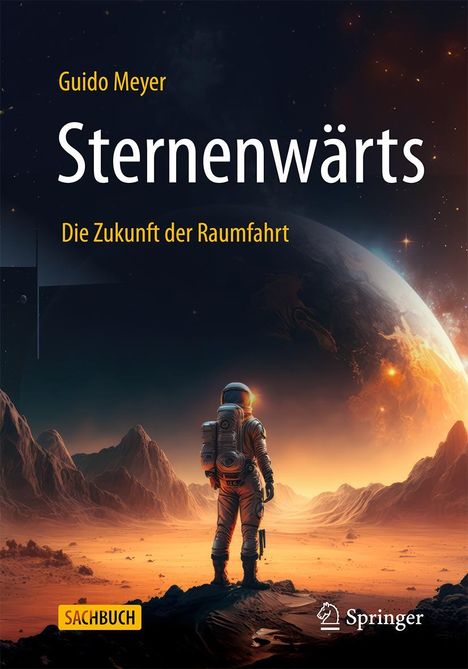 Guido Meyer: Sternenwärts - Die Zukunft der Raumfahrt, Buch