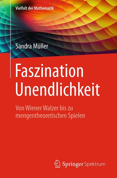 Sandra Müller (geb. 1967): Faszination Unendlichkeit, Buch