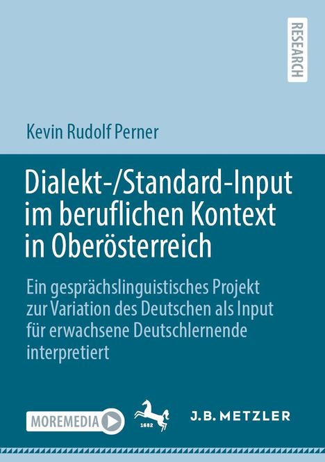 Kevin Rudolf Perner: Dialekt-/Standard-Input im beruflichen Kontext in Oberösterreich, Buch